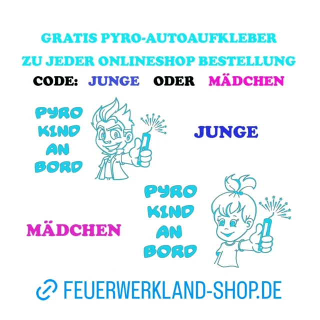 Jetzt bekommt Ihr zu jeder Feuerwerkland Onlineshop-Bestellung gratis Pyro- Autoaufkleber 🚗💣🙌🏻

Einfach je nach Bedarf folgende Gutscheincodes im Warenkorb eingeben:

JUNGE

MÄDCHEN 

Wenn ihr zum Beispiel zwei Jungs Aufkleber braucht dann bitte eine entsprechende eine Anmerkung hinterlassen 📋

@adp_niederwiesa

#pyrojunge #pyromädchen #pyro #pyros #pyroaufkleber #autoaufkleber #sticker #aufkleber #pyrogirl #silvesterfeuerwerk #pyrosticker #pyroforlife #pyroextrem #pyroshop #pyroshow #pyrocommunity #instapyro #feuerwerkshow #adpniederwiesa #feuerwerkskörper #feuerwerkstradition #feuerwerkshop #feuerwerkdasganzejahr #feuerwerkbuchen #feuerwerkkaufen #feuerwerkland #deinfeuerwerkshop