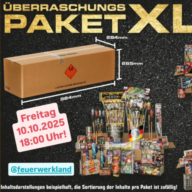 Weco Überraschungspaket XL auf Lager!

Wir schalten am Freitag den 10.10.2025 um 18:00 Uhr die Weco Ü-Pakete im Feuerwerkland Onlineshop zum Verkauf frei 💣🚀🧨📦👍🏻

 _Achtung wichtig!_ 

 _Beliebter SONDERARTIKEL!!! Zahlung nur per PayPal, Sofortüberweisung Klarna oder Überweisung innerhalb 14 Tage nach Kaufabschluss. Sollte die Zahlung nicht innerhalb 14 Tagen eingehen, wird der Artikel automatisch storniert. Nur solange der Vorrat reicht!_ 

Alle Pakete enthalten nach wie vor einen bunten Mix an Feuerwerksartikeln der Kategorien F1 und F2. Batterien der 200g und 500g Klasse, teilweise Verbundfeuerwerke, Raketen, Leucht- und Knallartikel sowie Party- und Jugendfeuerwerk. Die Sortierung der Inhalte pro Paket ist zufällig. Der Einzelwert liegt bei 150,00€ du bekommst es für nur *99,99€*

https://feuerwerkland-shop.de/produkt/weco-ueberraschungspaket-xl/

#feuerwerk #pyrotechnik #weco #wecofeuerwerk #überraschung #wecoüberraschungspakete #silvester2025 #silvesterfeuerwerk #raketen #batteriefeuerwerk #leuchtfeuerwerk #böller #knaller #jugendfeuerwerk #pyro #pyros #instapyro #pyroausstattung #lebensfreude #traditionbewahren #feuerwerkbestellen #feuerwerkkaufen #feuerwerkshop #feuerwerkland #deinfeuerwerkshop
